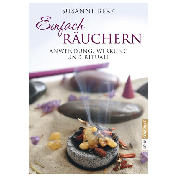 Einfach Räuchern ist das Taschenbuch von Susanne Berk